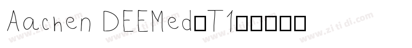 Aachen DEEMed(T1)字体转换